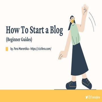 How to start a blog (beginer guides) by. Fera Marentika | PPT