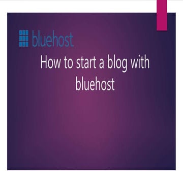 How to start a blog with bluehost | PPTX