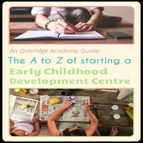 The A to Z of Starting Your Own Early Childhood Development Centre | PDF