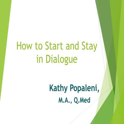 How to start and stay in dialogue