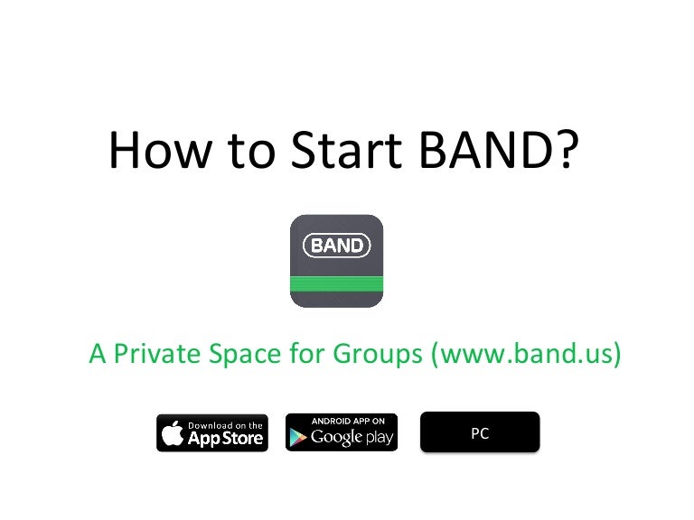 How to start a BAND