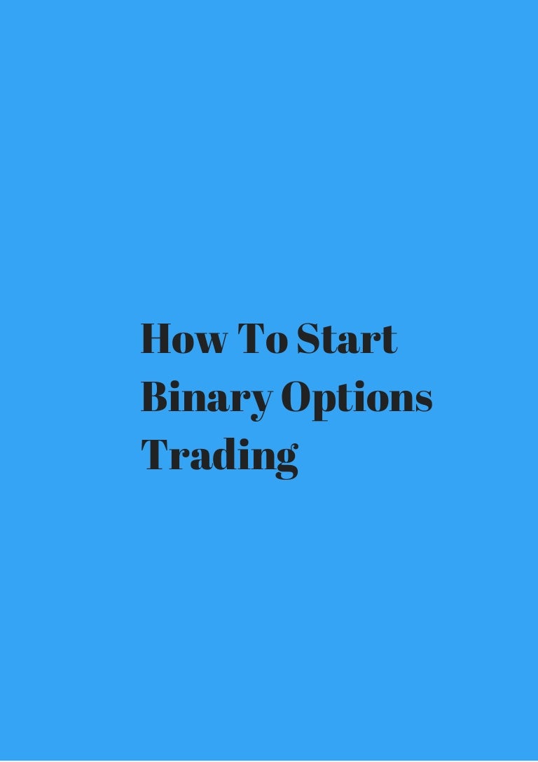 How to start binary trading