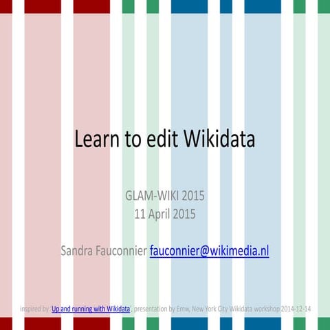How to start editing Wikidata (for Wikipedians and GLAM staff)