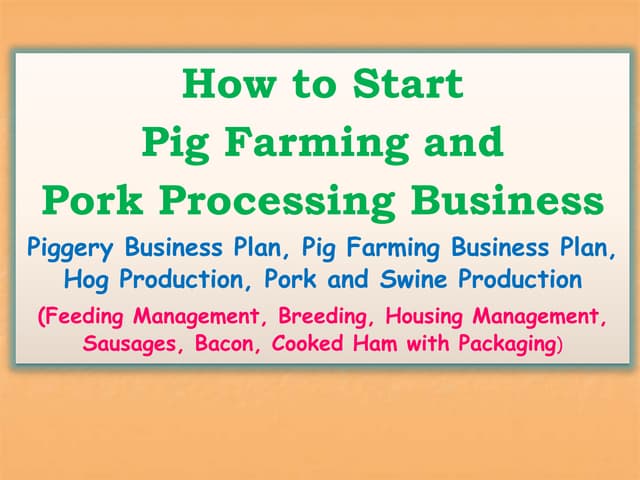 howtostartpigfarmingandporkprocessingbusinesspiggerybusinessplanpigfarmingbusinessplanhogproductionp-160928100332-thumbnail.jpg