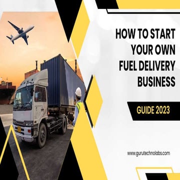 How to Start Your Own Fuel Delivery Business.pptx
