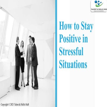 How to Stay Positive in Stressful Situations