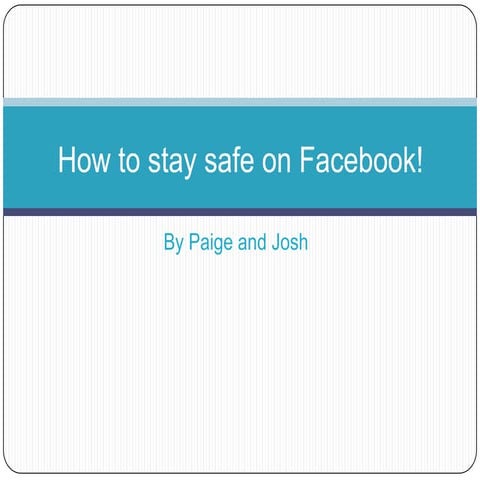 How to stay safe on facebook! (3)