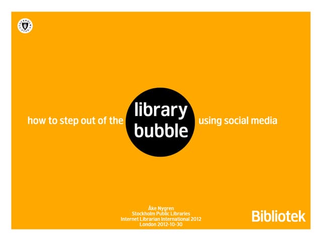 How to step out of the Library Bubble using Social Media