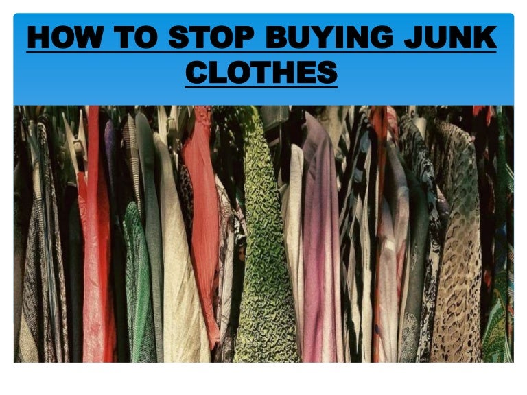 How to stop buying junk clothes
