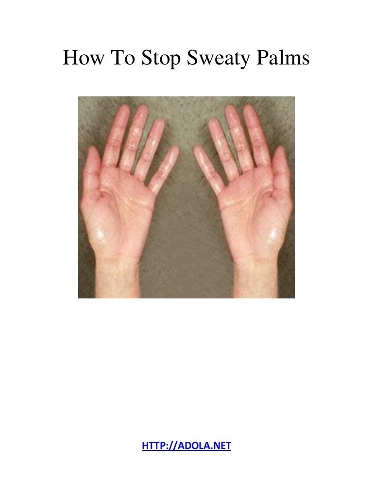How to stop sweaty palms