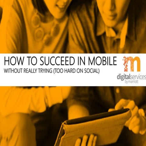How to succeed in mobile
