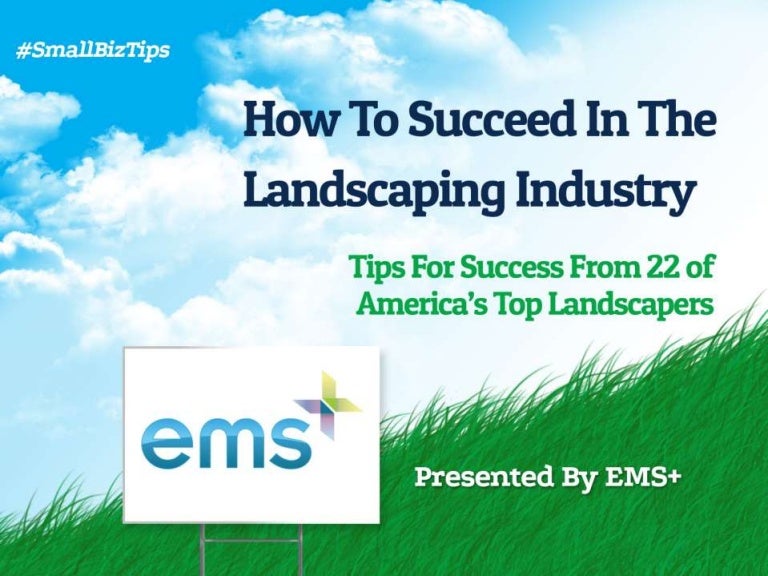 How To Succeed in the Landscaping Industry