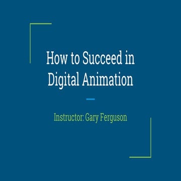 How to Succeed in Digital Animation