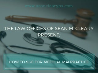 How to Sue for Medical Malpractice
