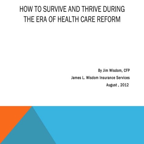 How To Survive And Thrive In The Era Of Health Reform[1]