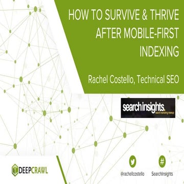 How to Survive & Thrive After Mobile-first Indexing | Rachel Costello, Techni...