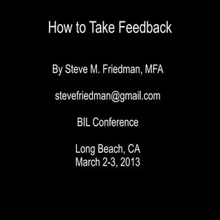 How to Take Feedback by Steve M Fri...