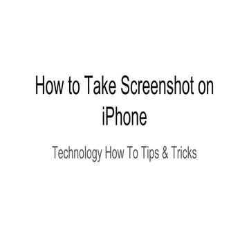 How to Take Screenshot on iPhone