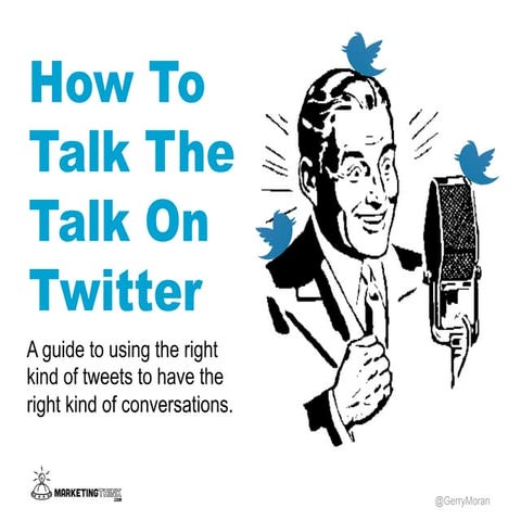 How To Talk The Talk On Twitter