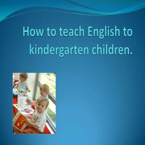 How to teach english to kindergarten children