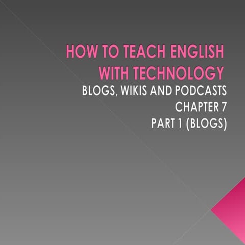 How to teach english with technology - Chapter 7 (Part 1)