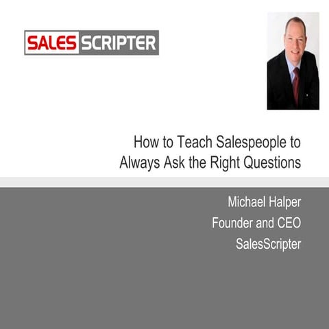 How to teach salespeople to always ask the right questions