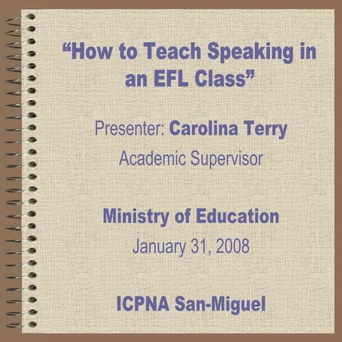 How to teach speaking in an efl class ii   carolina terry