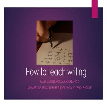 How to teach writing? - Jeremy Harmer