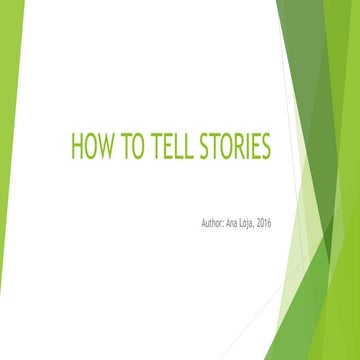 How to tell stories