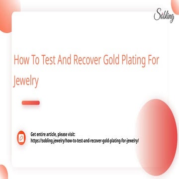 How To Test And Recover Gold Plating For Jewelry.pptx