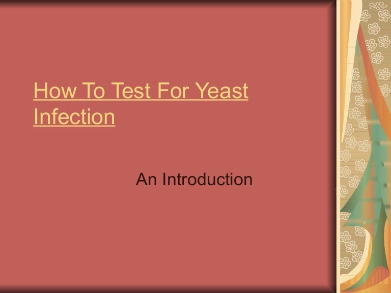How to test for yeast infection