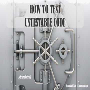 How to test untestable code