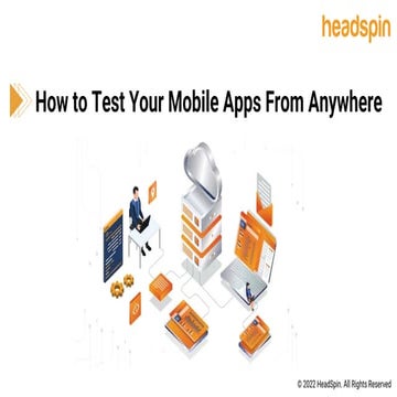 How to Test Your Mobile Apps From Anywhere