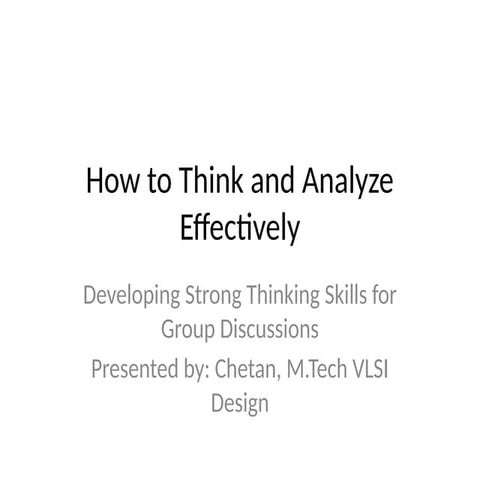 How_to_Think_and_Analyze_Effectively_Presentation.pptx