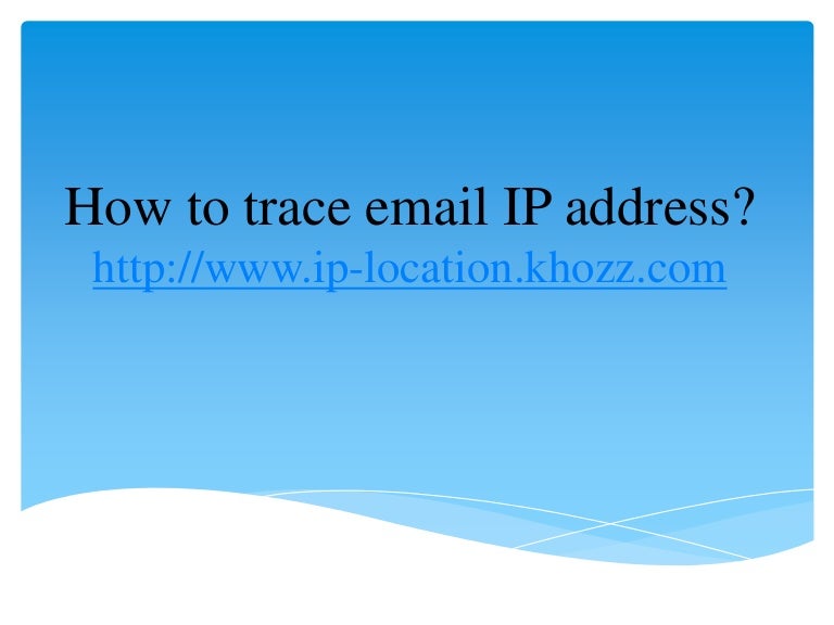 How to trace email ip address