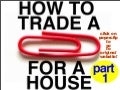 How to trade a red paperclip for a house part 1