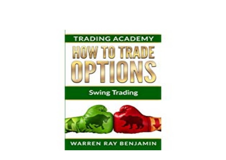 FREE_DOWNLOAD LIBRARY How to trade options Swing Trading
