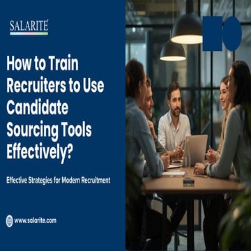 How to Train Recruiters to Use Candidate Sourcing Tools Effectively.pdf