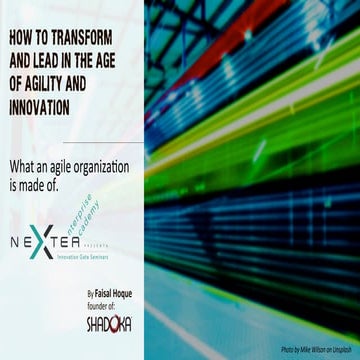 How To Transform And Lead In The Age of Agility And Innovation