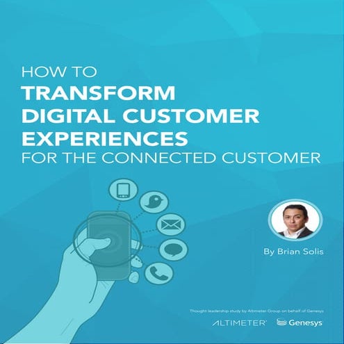 How To Transform Digital Customer Experiences For The Connected Customer