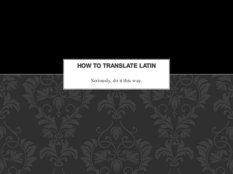 how-to-translate-latin-ppt