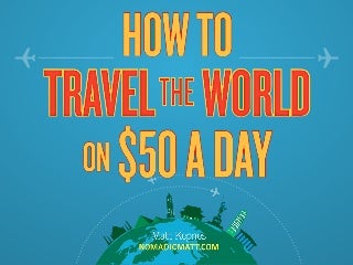 How to Travel the World on $50 a Day