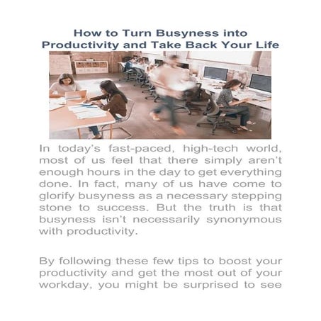 How to Turn Busyness into Productivity and Take Back Your Life