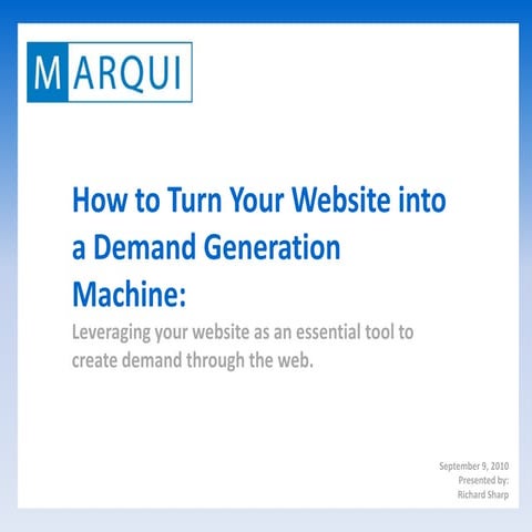 How to Turn Your Website into a Demand Generation Machine