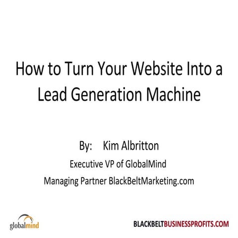 How To Turn Your Website Into A Lead