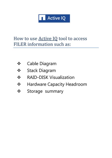 How to use Active IQ tool to access filer information