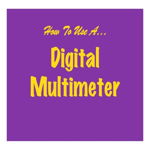 How To Use A Digital Multimeter