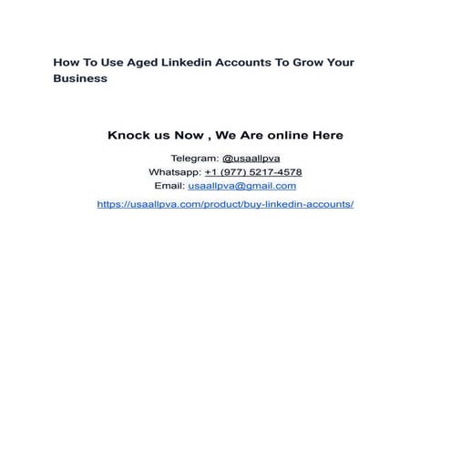 How To Use Aged Linkedin Accounts To Grow Your Business.pdf