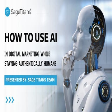 How to Use AI in Digital Marketing While Staying Authentically Human