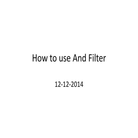 How to use and filter